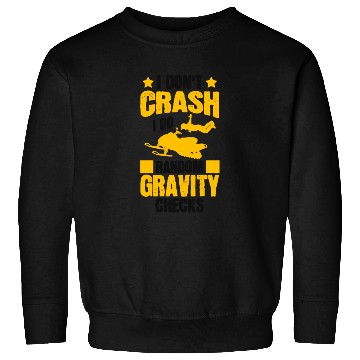 Discover I Don't Crash Snowmobile Motor Sled Snowmobiler Sweatshirts