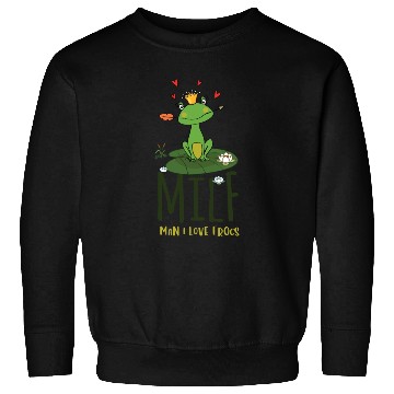 Discover milf man i love frogs Sweatshirts