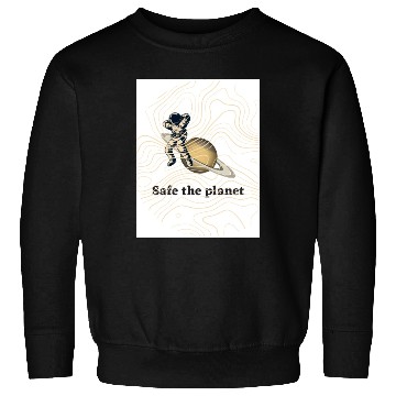 Discover Safe the planet Sweatshirts