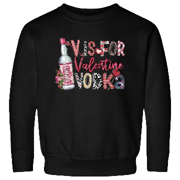 Discover V Is For Vodka Sweatshirts Valentine Sweatshirts Xoxo