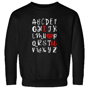 Discover Alphabet I Love You Sweatshirts