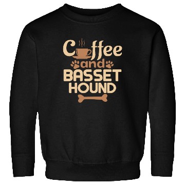 Discover coffe and basset hound Sweatshirts