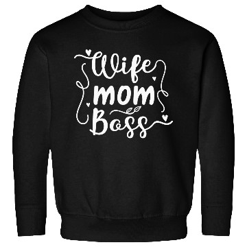 Discover Wife Mother Boss Sweatshirts