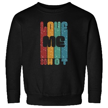 Discover love me so hot vintage Sweatshirts