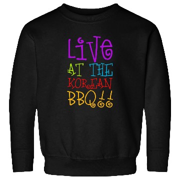Discover Korean BBQ, Korean Sweatshirts