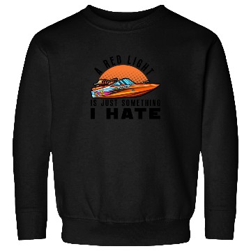 Discover Drag Boat Racing Racer Speed Boat Driver Sweatshirts