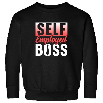 Discover Self Employed Boss Job Freelancer Work Sweatshirts