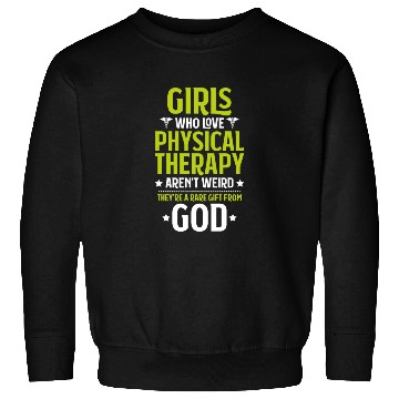 Discover Physical Therapist Physical Therapy Physiotherapy Sweatshirts