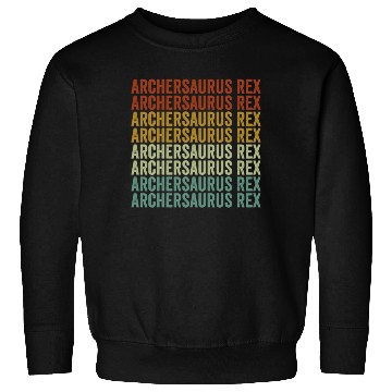 Discover Archersaurus Rex Archer Bow And Arrow Rex Archery Sweatshirts