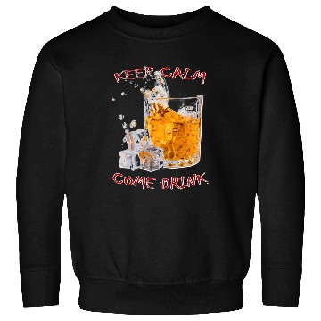 Discover Keep Calm Come Drink Sweatshirts