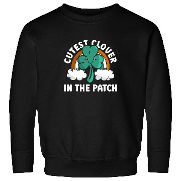 Discover Cutest Clover In The Patch - St Patricks Day Irish Sweatshirts