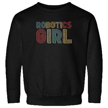 Discover Robot Robotics Engineer Girl Sweatshirts