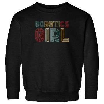 Discover Robot Robotics Engineer Girl Sweatshirts
