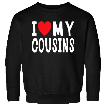 Discover I Love My Cousins Celebrate Family Reunion Sweatshirts