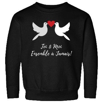 Discover Idée cadeaux couples :Toi et moi ensemble à jamais Sweatshirts