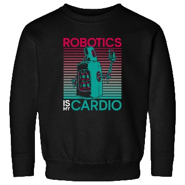 Discover Robot Robotics Engineer Robotics Sweatshirts