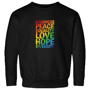 Discover Kindness Peace Equality Love Hope Diversity LGBT Sweatshirts