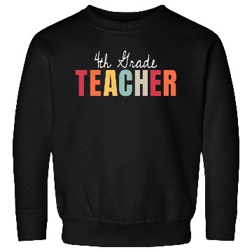 Discover 4th Grade Teacher Back To School First Day Sweatshirts