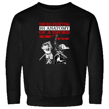 Discover Sword Fighting 101 Anatomy Of A Sword 5 Sweatshirts