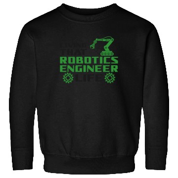 Discover Robot Robotics Engineer Living Sweatshirts