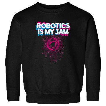Discover Robot Robotics Engineer Robotics Sweatshirts