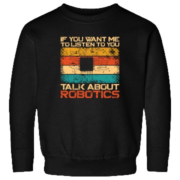 Discover Robot Robotics Engineer Retro Sweatshirts