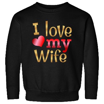 Discover Valentines Sublimation I Love My Wife63 Sweatshirts