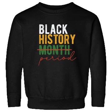 Discover Black History Month Sweatshirts