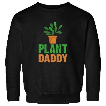 Discover Plant Daddy Succulents Dad Funny for Landscapers Sweatshirts