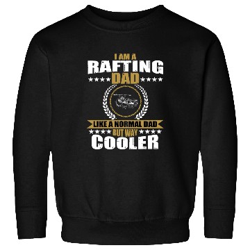 Discover Rafting Dad Design For Men Sweatshirts