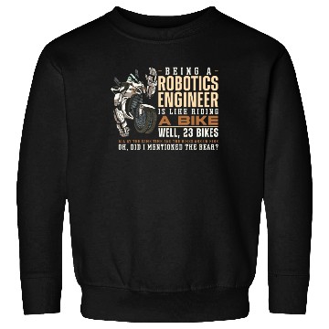 Discover Robot Robotics Engineer Being A Sweatshirts