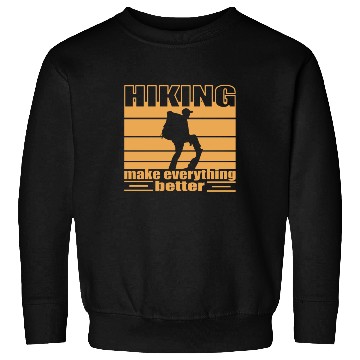 Discover Hiking make everything better Trekking backbacking Sweatshirts