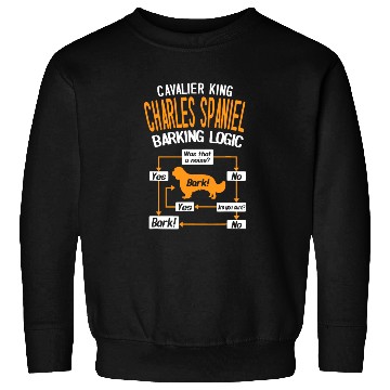 Discover Cavalier King Charles Spaniel Barking Logic Sweatshirts