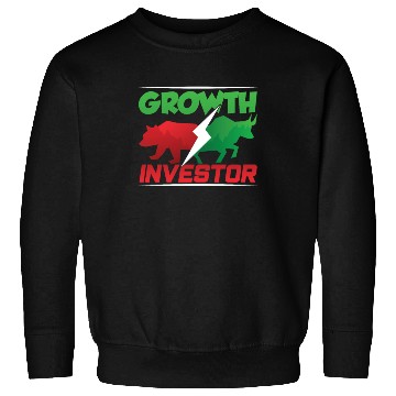 Discover Growth Investor Investing Invest Shareholder Sweatshirts