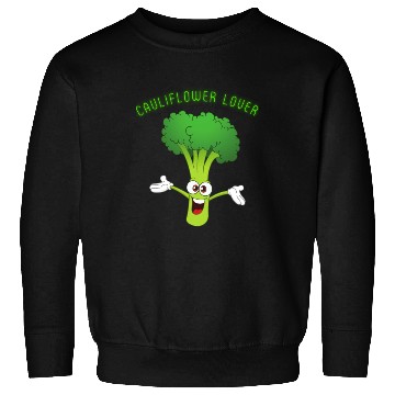 Discover Cauliflower Lover Vegetable Lover Sweatshirts