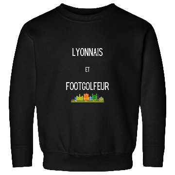Discover Lyonnais et footgolfeur Sweatshirts