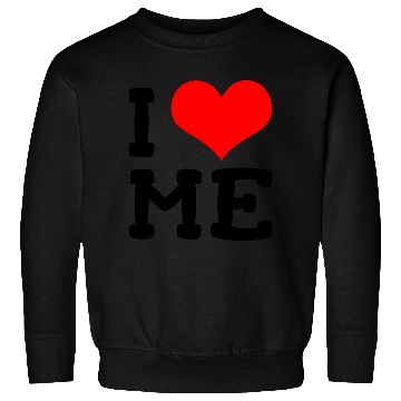 Discover I love me Sweatshirts