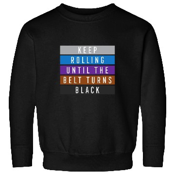 Discover Keep Rolling Jiu Jitsu idea for BJJ, Jujitsu Gift Sweatshirts