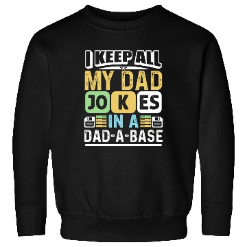 Discover SARCASTIC HUMOR FUNNY DAD JOKES Sweatshirts