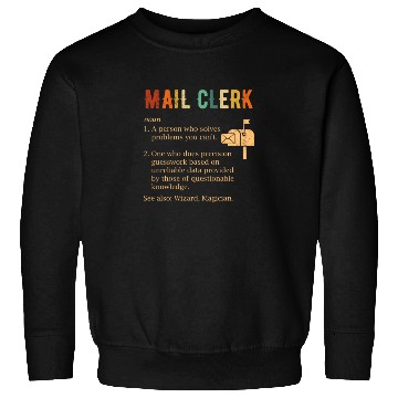 Discover mail clerk definition, mail clerk Sweatshirts