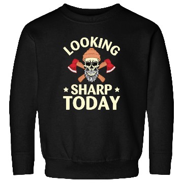 Discover Funny Looking Sharp Today For Axe Thrower Sweatshirts