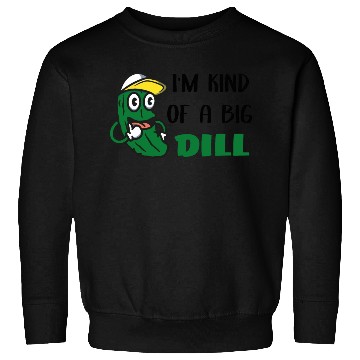 Discover I'm Kind of a Big Dill Cute Pickle for Baby, Baby Sweatshirts