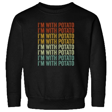 Discover I'm With Potato Potato Lover Sweatshirts