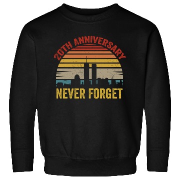 Discover Never Forget 9 11 20th Anniversary Sweatshirts