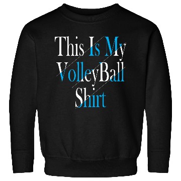 Discover This Is My Volleyball Sweatshirts