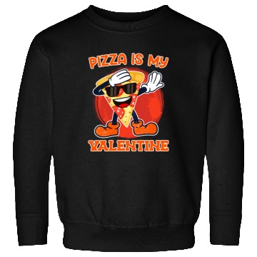 Discover Pizza is my valentine love Valentine's Day Sweatshirts