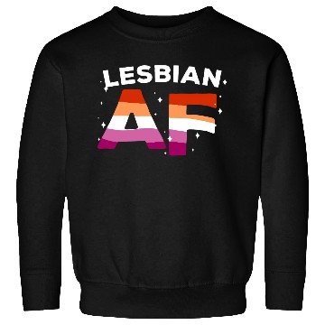 Discover Lesbian Af LGBT Pride Lesbian Rainbow Flag Sweatshirts
