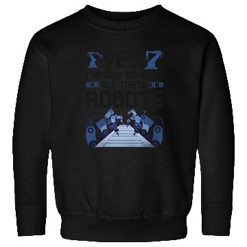 Discover Robot Robotics Engineer Yes, I Sweatshirts