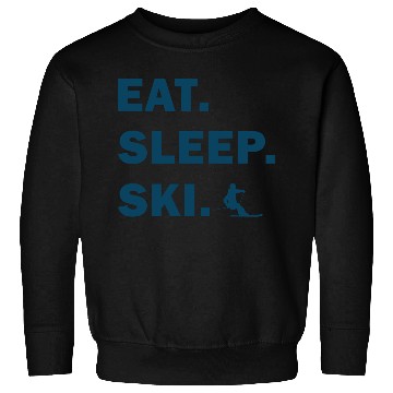 Discover Skiing and Snowboarding - Eat Sleep Ski Sweatshirts