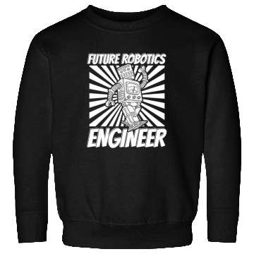 Discover Robotics Robots Future Robotics Engineer Sweatshirts